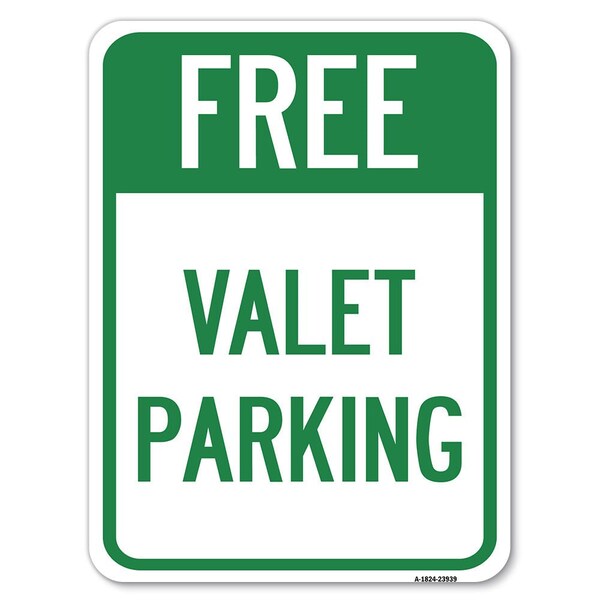 Signmission Free Valet Parking Heavy-Gauge Aluminum Rust Proof Parking Sign, 18" x 24", A-1824-23939 A-1824-23939 - main